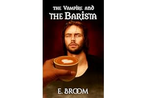 The Vampire and the Barista (The Vampire and Series Book 5)