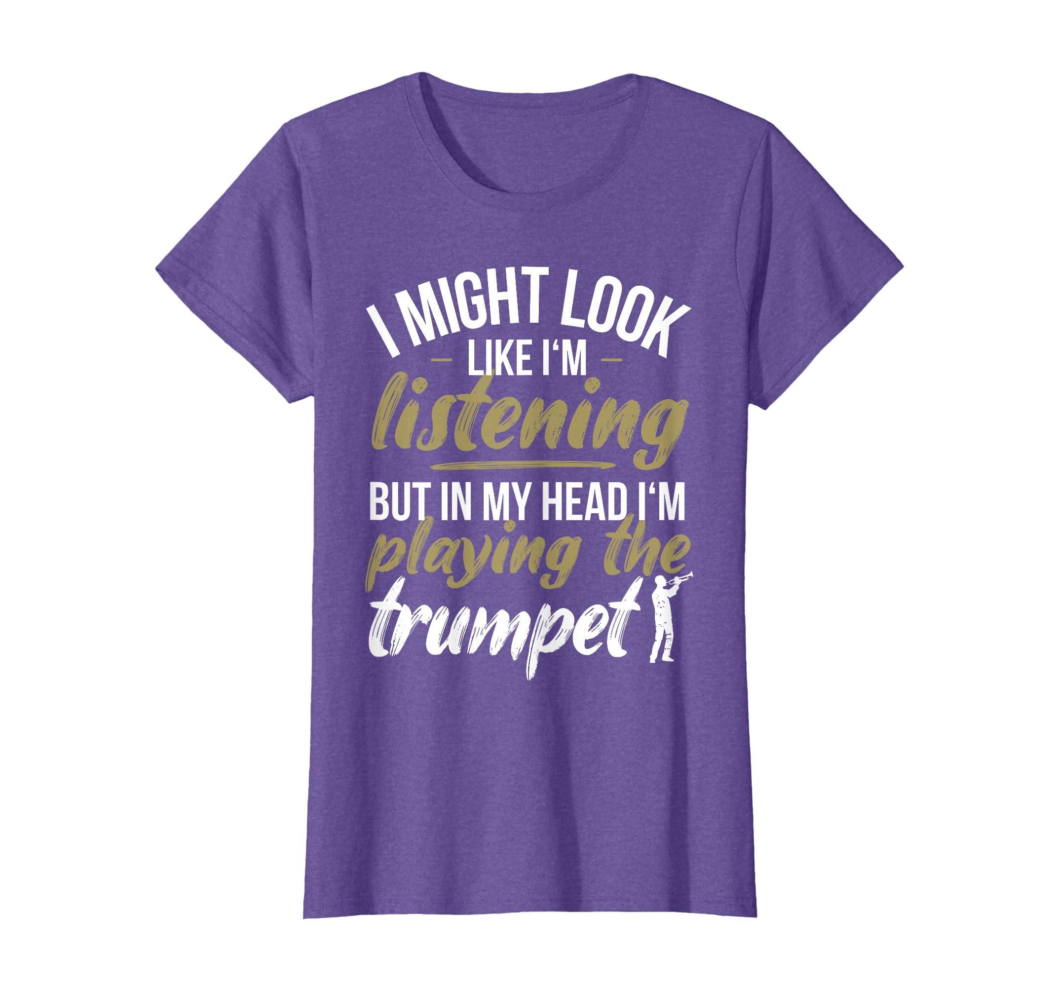 Funny Trumpet Player Saying Trumpeter Playing The Trumpet T-Shirt