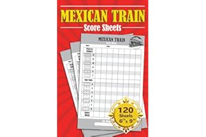 Mexican Train Score Sheets: 120+ Large Print Score Pads for Scorekeeping - Dominoes Board Game Score Cards - Mexican Train Score Pads with Size 6 x 9 inches.
