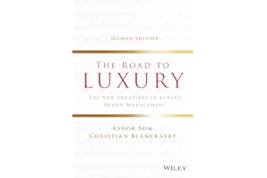The Road to Luxury: The New Frontiers in Luxury Brand Management