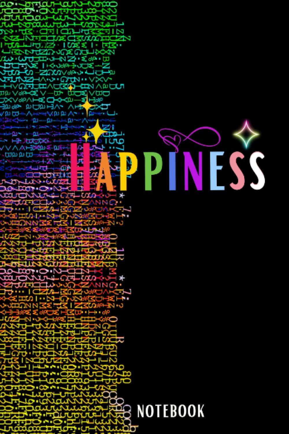 Happiness Notebook: LGBTQ love heart Happy infinity notebook Journal, colorful background, 100 Pages, 6" x 9" (Rainbow Heart)