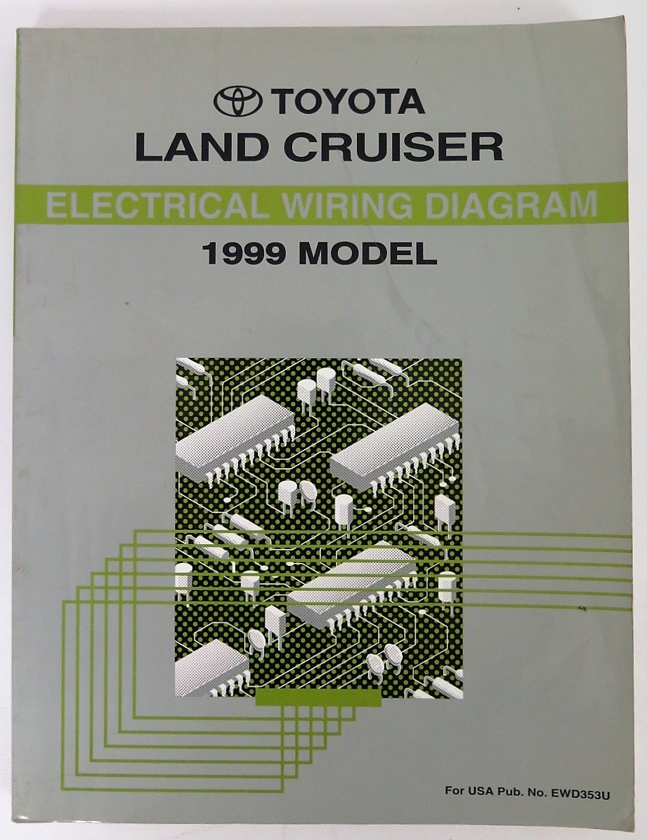 Toyota Land Cruiser Electrical Wiring Diagram 1999 Model: Amazon.com: Books