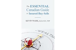 The Essential Canadian Guide to Insured Buy-Sells (The Essential Canadian Tax Guides)