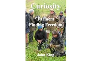 Curiosity: Farmers Finding Freedom