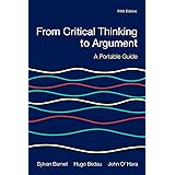From Critical Thinking to Argument: A Portable Guide