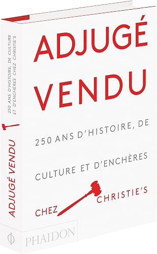 Download Adjugé, vendu ! : 250 ans d'histoire, de culture et d'enchères chez Christie's PDF