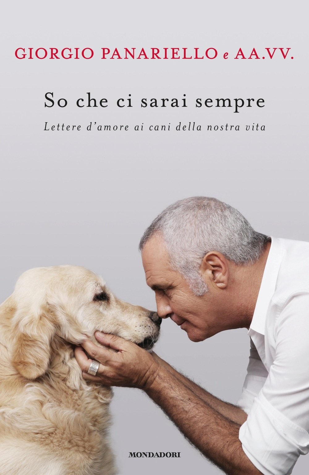 Amazonfr So Che Ci Sarai Sempre Lettere Damore Ai Cani