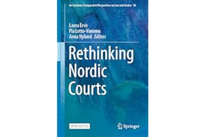 Rethinking Nordic Courts (Ius Gentium: Comparative Perspectives on Law and Justice Book 90)