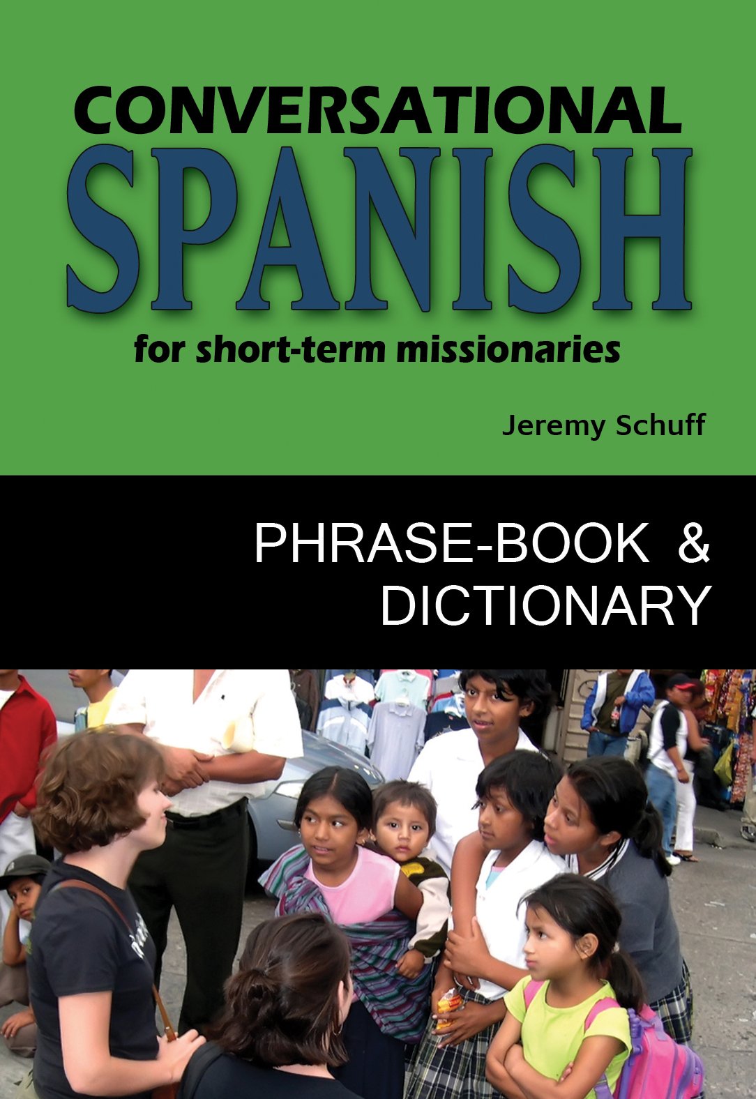 Conversational Spanish for Short-Term 