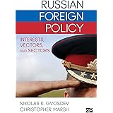 Russian Foreign Policy: Interests, Vectors, and Sectors