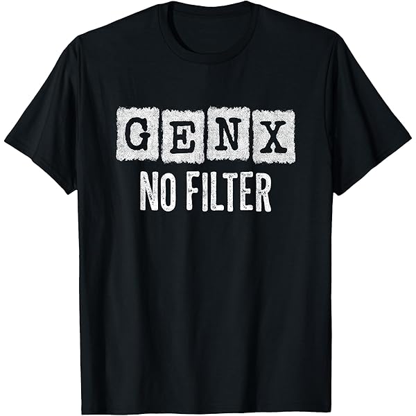Amazon.com: GEN X Est 1976 - Generation X - Thriving