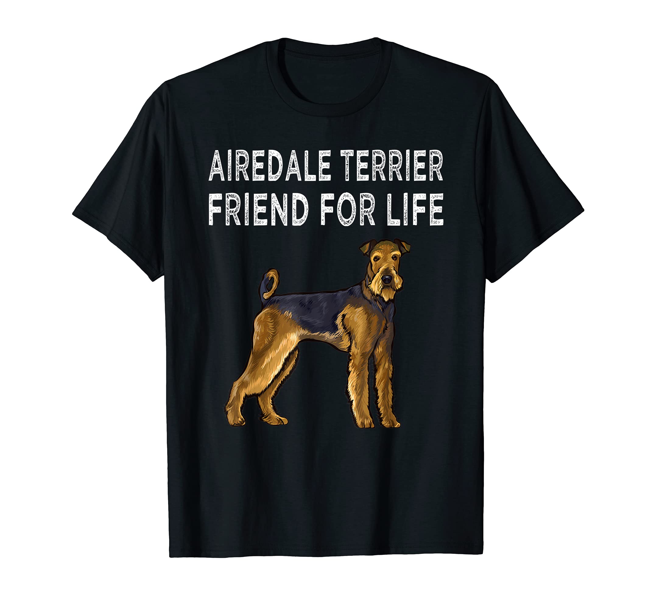 Airedale Terrier Friend For Life Dog Friendship T-Shirt
