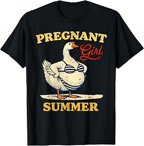 Pregnant Girl Summer Funny Baby Announcement Goose Mom T-Shirt