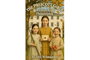 The Prescott Girls: A Letter From Philadelphia
