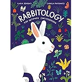 Rabbitology: The Ultimate Encyclopedia