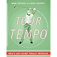 Tour Tempo: Golf's Last Secret Finally Revealed (Book & CD-ROM)