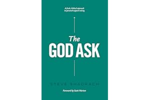 The God Ask: A Fresh, Biblical Approach to Personal Support Raising