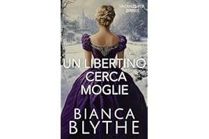 Un libertino cerca moglie. (Vacanze per zitelle Vol. 2) (Italian Edition)