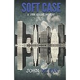 Soft Case: (Book 1 in the John Keegan Mystery Series)