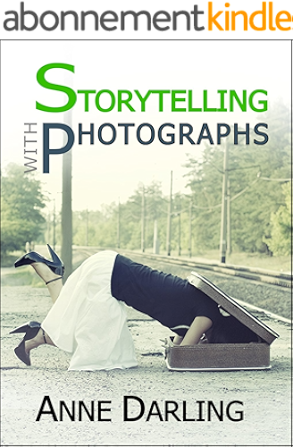 Download Storytelling with Photographs: How to Create a Photo Essay (English Edition) PDF