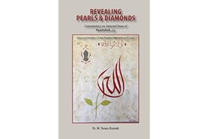 Revealing Pearls and Diamonds: Selected Prayers of the Prophet Muhammad (saw): Commentary on the Selected Duas of Rasulullah صلى الله عليه وسلم