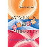 Women in Mathematics: The Addition of Difference (Race, Gender, and Science)