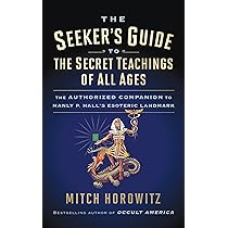The Seeker's Guide to The Secret Teachings of All Ages: The