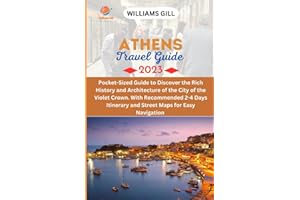 ATHENS TRAVEL GUIDE 2023: Pocket-Sized Guide to Discover the Rich History and Architecture of the City of the Violet Crown. With Recommended 2-4 Days ... Maps for Easy Navigation (Beyond Borders)