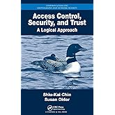 Access Control, Security, and Trust (Chapman & Hall/CRC Cryptography and Network Security Series)