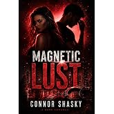 Magnetic Lust