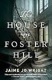 The House on Foster Hill