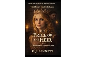 The Price Of The Heir: A Novel of Jane Seymour’s Court (The Queen’s Shadow Collection)
