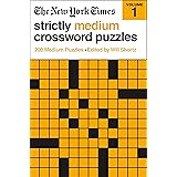 The New York Times Strictly Medium Crossword Puzzles Volume 1: 200 Medium Puzzles