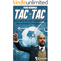 Tac-Tac: O Futebol de Pep Guardiola Periodizado Taticamente (Portuguese Edition) book cover