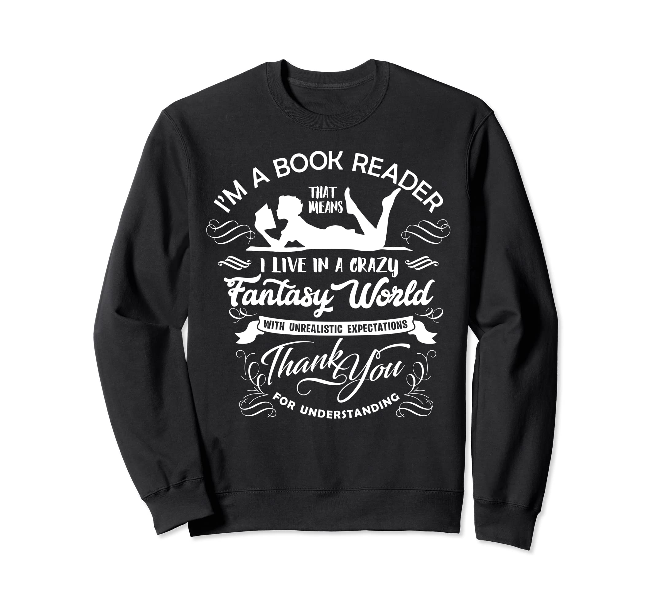 I'm A Book Reader Literary Readers book Themed Lovers Writer Sweatshirt