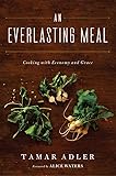 An Everlasting Meal: Cooking with Economy and Grace