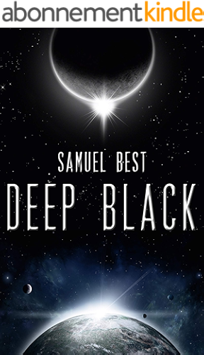 Download Deep Black: A Near Earth Second Contact Colonization Odyssey (Infinite Sky Book 2) (English Edition) PDF