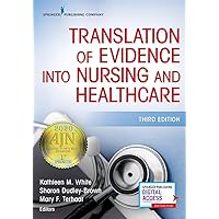 Translation of Evidence Into Nursing and Healthcare