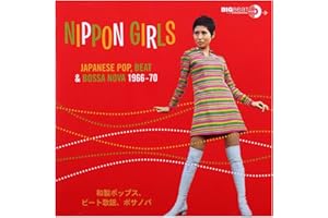Nippon Girls: Japanese Pop Beat & Bossa Nova