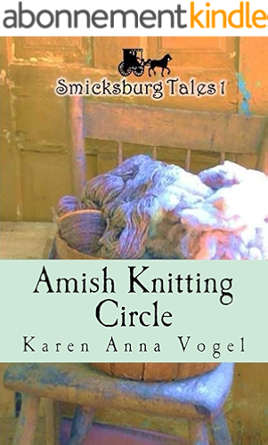 Download Amish Knitting Circle: Smicksburg Tales 1 (English Edition) PDF