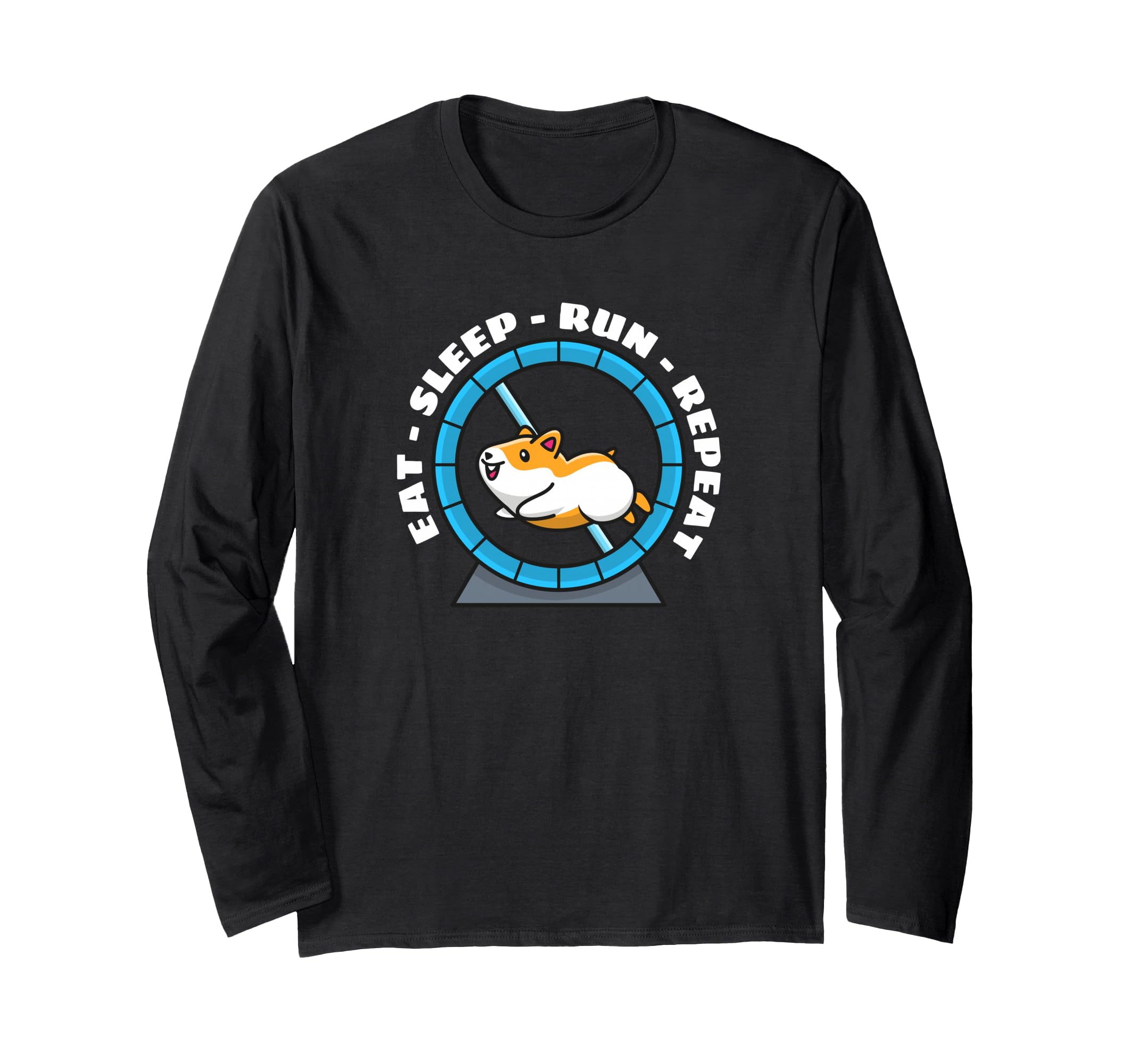 Eat Sleep Run Repeat Hamster Running Wheel Long Sleeve T-Shirt