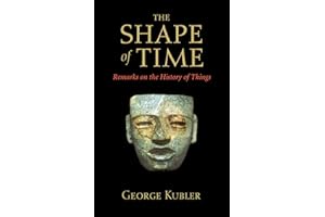 The Shape of Time: Remarks on the History of Things