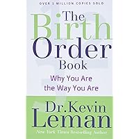 The Birth Order Book: Why You Are the Way You Are