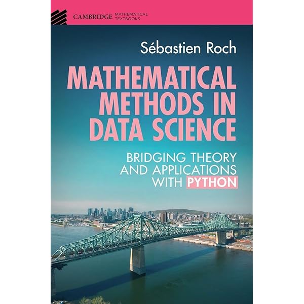Mathematical Methods in Data Science (Cambridge Mathematical