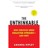 The Unthinkable: Who Survives When Disaster Strikes - and Why book cover