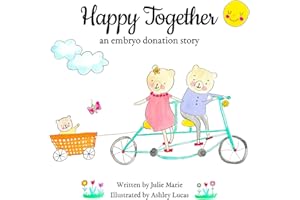 Happy Together, an embryo donation story