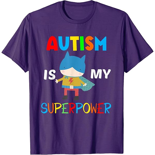 T-Shirt 100% Cotone 'Autism Is My Super Power' – Consapevolezza Autismo Per Uomo, Donna, Ragazzo, Ragazza - AD #10