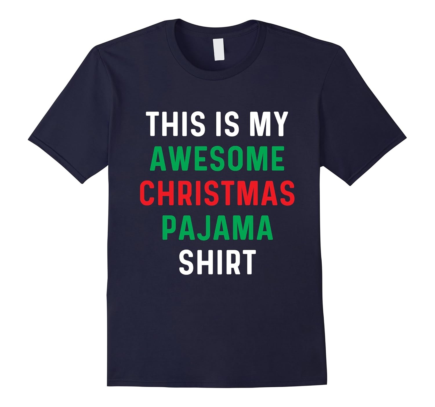 My Christmas Pajama Shirt Funny Xmas PJ Top-ANZ