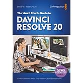 The Visual Effects Guide To DaVinci Resolve 20