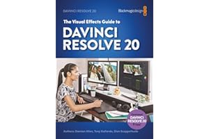 The Visual Effects Guide To DaVinci Resolve 20